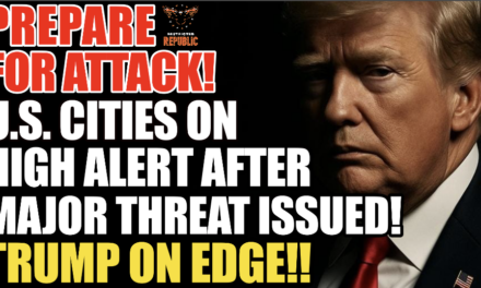 Prepare For ATTACK! U.S. Cities On High Alert After Major Terror Threat Just Issued! Trump On Edge! 